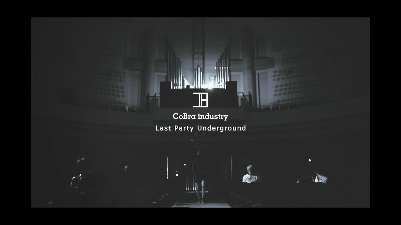 Last Party Underground (Official Video) - CoBra industry