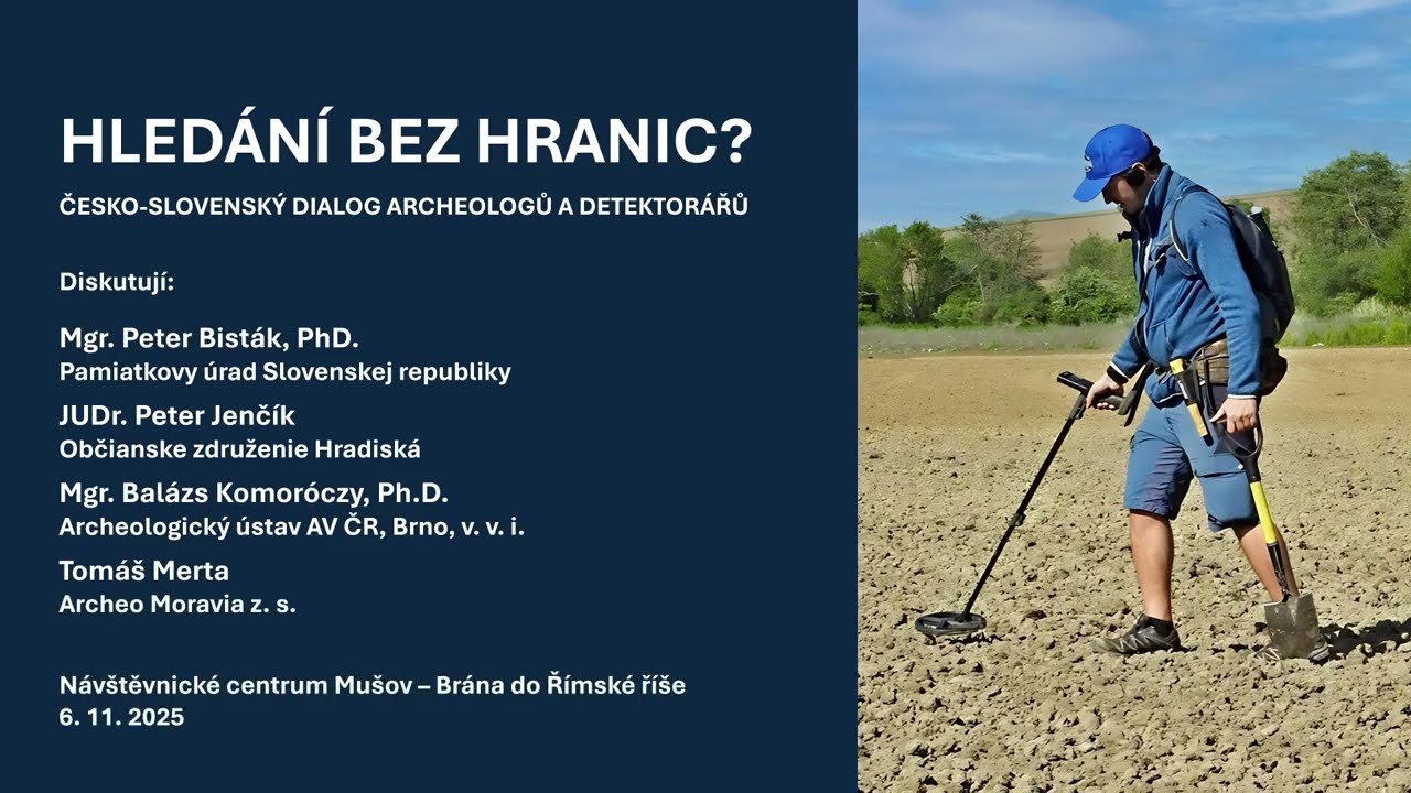 Hledání bez hranic? Česko-slovenský dialog archeologů a detektorářů