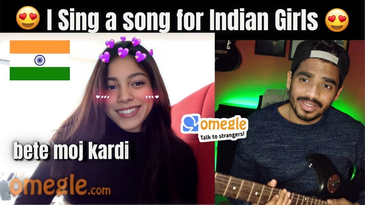 Я спел песню для индийских девушек на Omegle *им очень понравилось* (moj kardi) | RishabhRaj