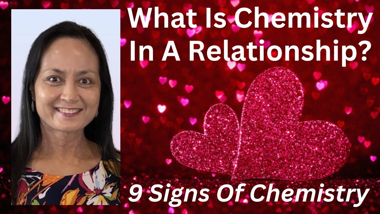 What Is Chemistry In A Relationship?  9 Signs Of Chemistry
