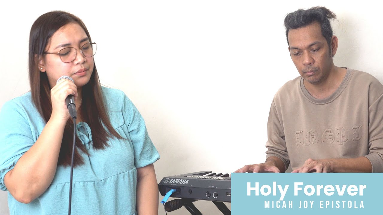 Holy Forever | Micah Joy Epistola