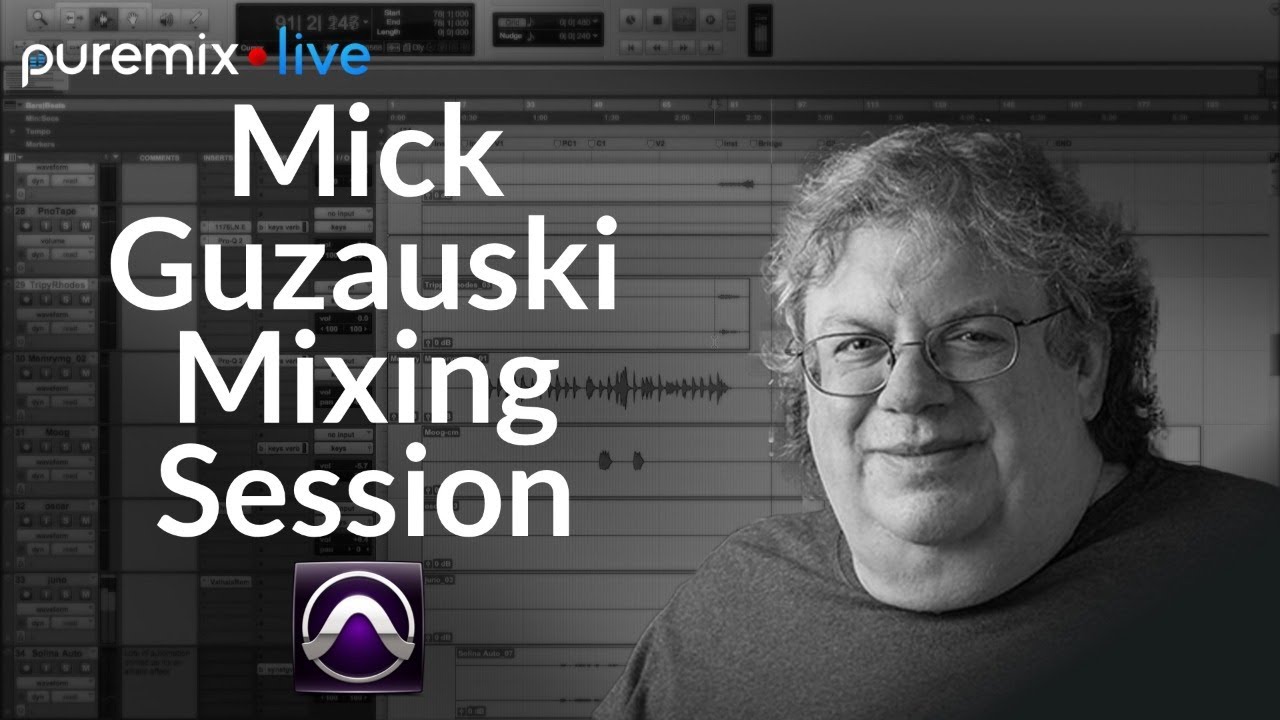 Puremix Mentors | Mixing Live | Using Avid Pro Tools & S6 Control Surface (Mick Guzauski)