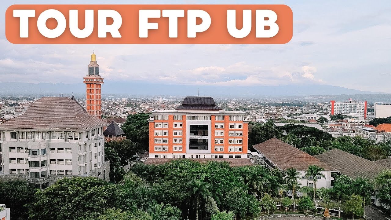 CAMPUS TOUR FAKULTAS TEKNOLOGI PERTANIAN (FTP) UB. Maba Wajib Nonton !!!