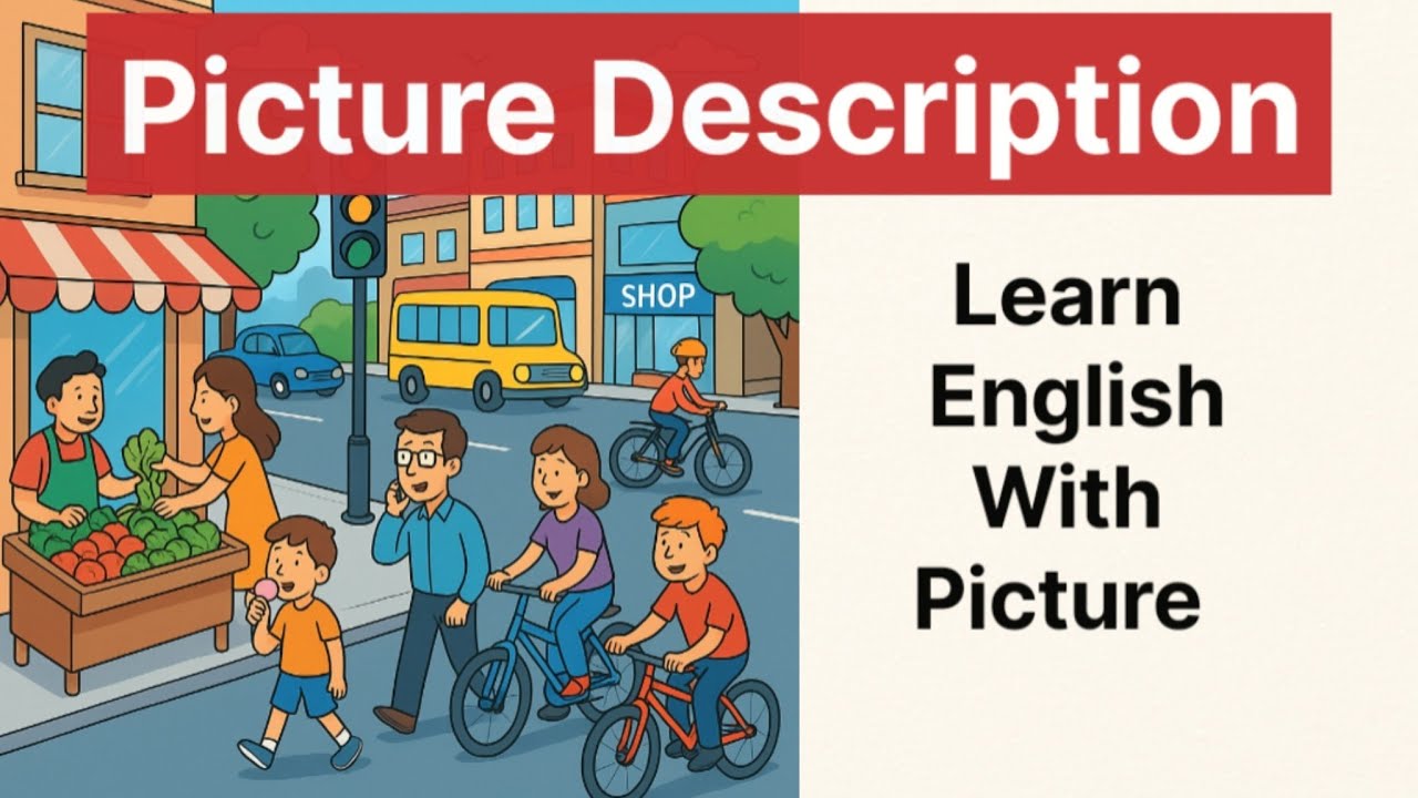 Street Scene Picture Description for English Learners | Spoken English Practice