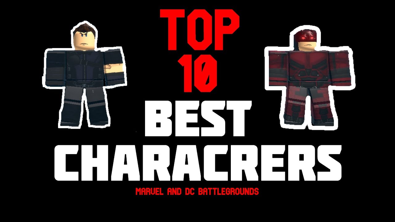 Top 10 BEST Characters In Marvel and DC Battlegrounds! Roblox