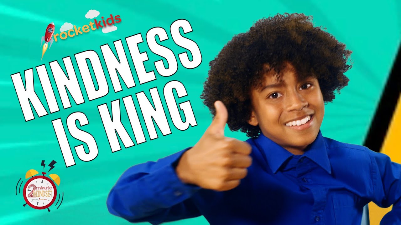 Kindness is King