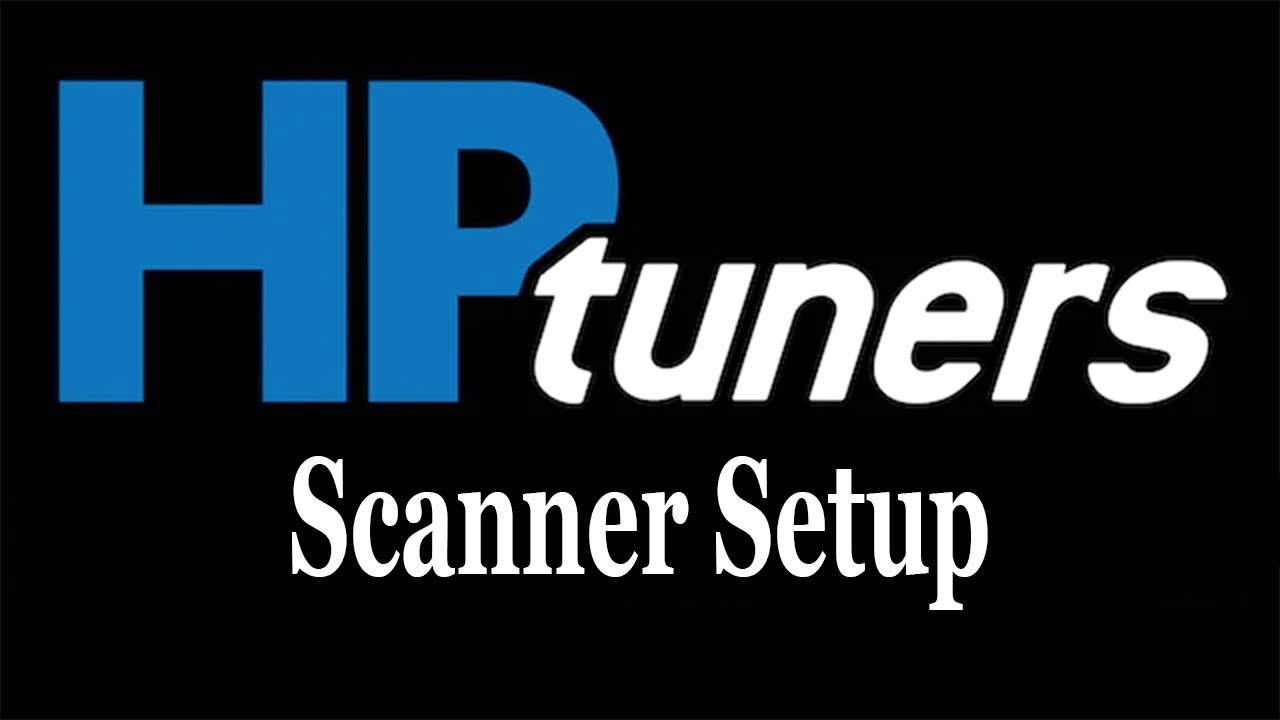 Setting Up Hp Tuners Scanner