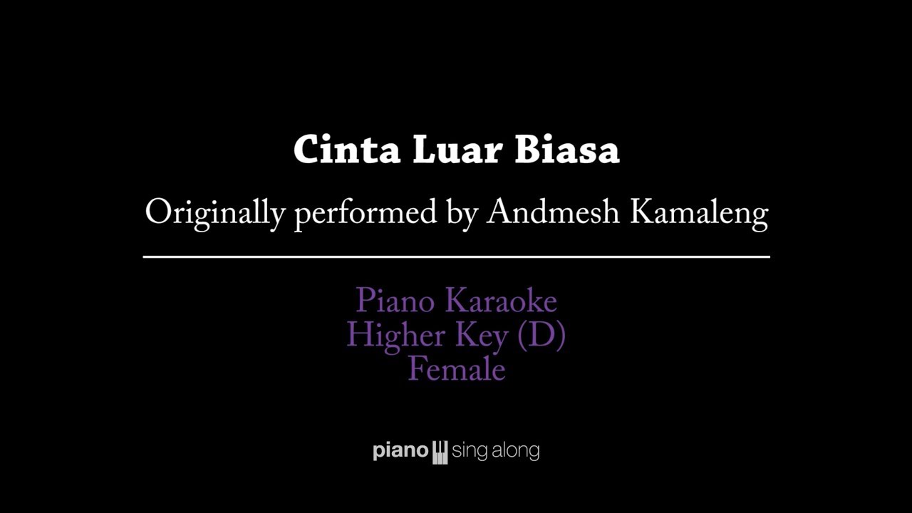 Cinta Luar Biasa (FEMALE KEY KARAOKE PIANO COVER) Andmesh Kamaleng