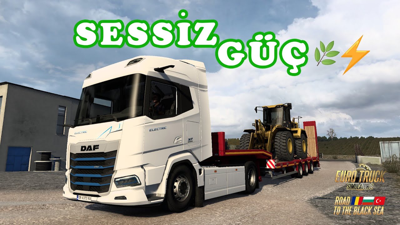DAF’ın Yeni Elektrikli Canavarı! ⚡ 17 Tonluk Kepçeyi Taşıdım | ETS2