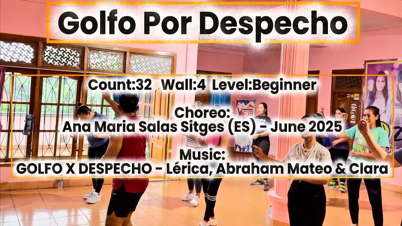 Golfo Por Despecho | Ana Maria Salas Sitges (ES) - June 2025 | Venus singaraja Linedance Bali