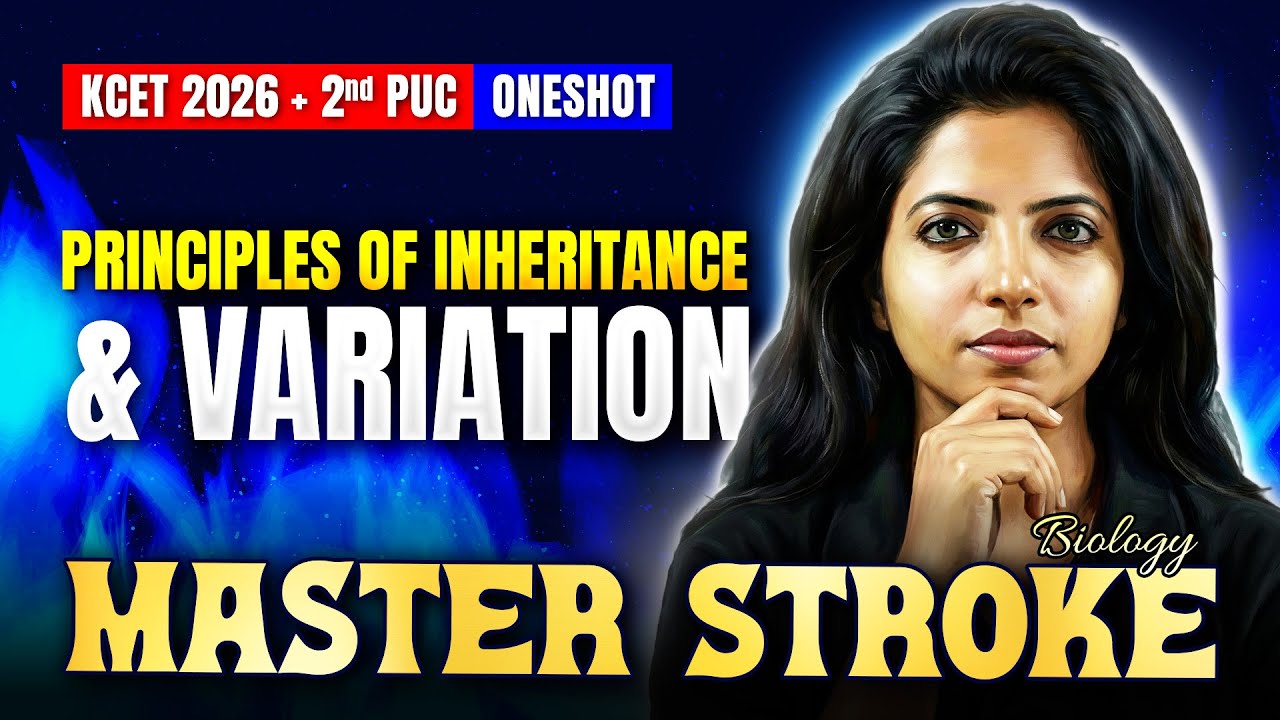 Principles of Inheritance and Variation One Shot | KCET Biology | 2nd PUC | KCET 2026 Masterstroke 🚀