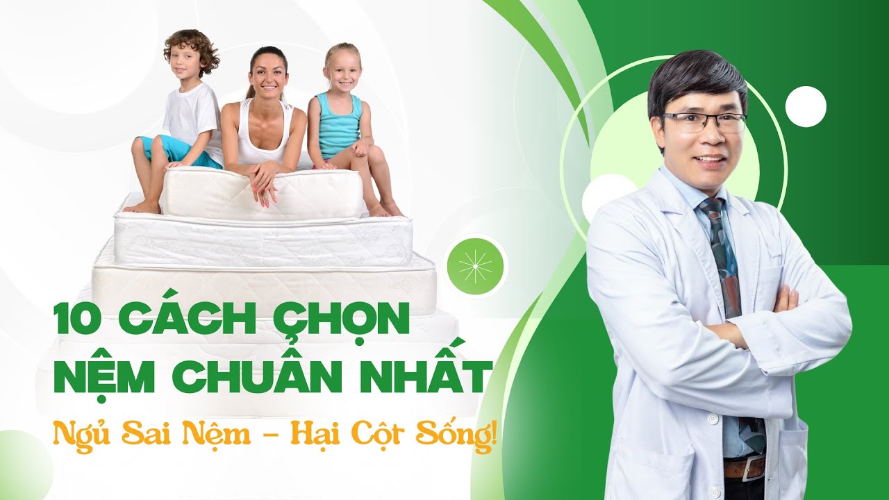 Ngủ Sai Nệm – Hại Cột Sống! 10 Cách Chọn Nệm Chuẩn Nhất 