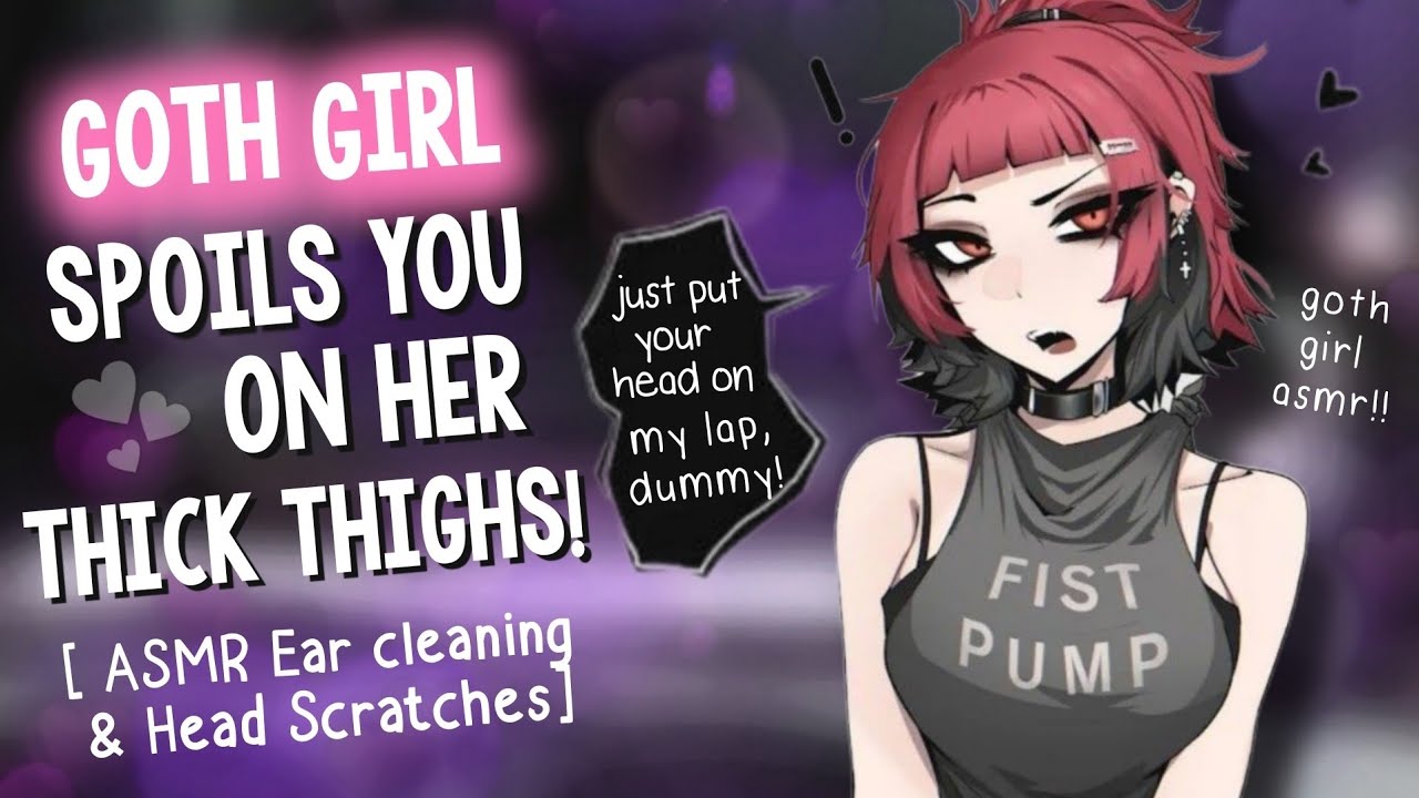 Goth Girl DEMANDS you to lay on her Lap! ♡ [Head Scratches & Ear Cleaning | Affirmations | ASMR]
