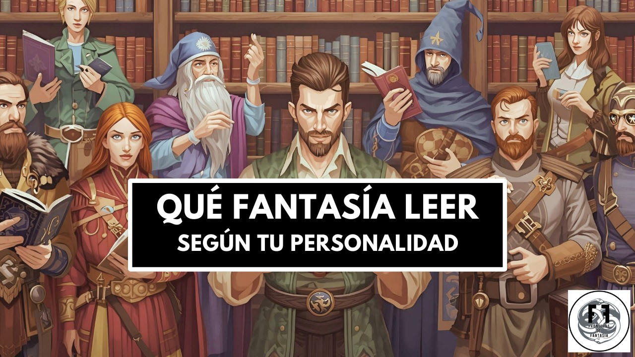📚 ¿Qué Fantasía LEER en 2026 según tu PERSONALIDAD? - ¡Más de 70 recomendaciones!
