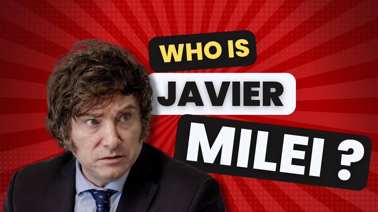 Who is Javier Milei?