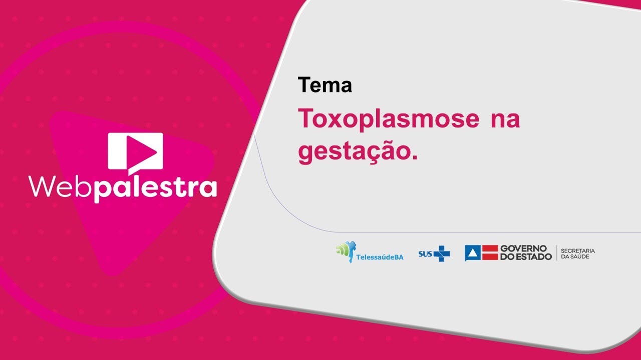 Webpalestra Toxoplasmose Gestacional