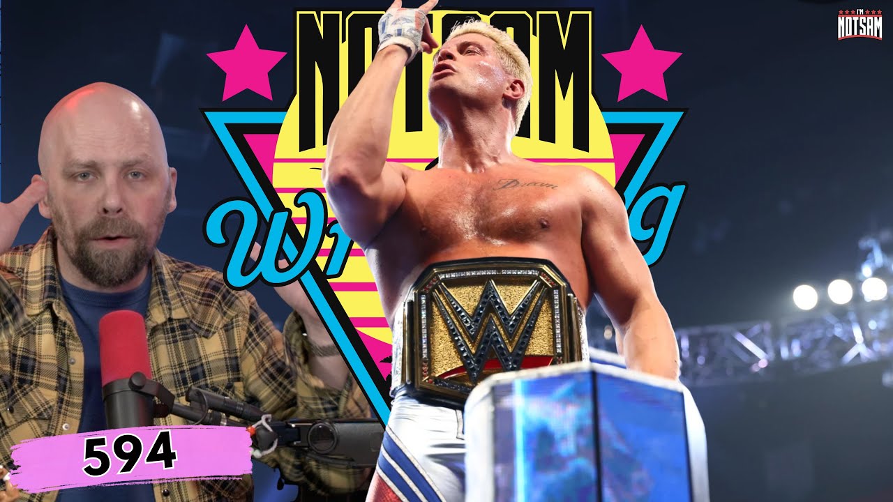 Cody Rhodes is WWE Champion for Wrestlemania - Is It Right? | Notsam Wrestling 594