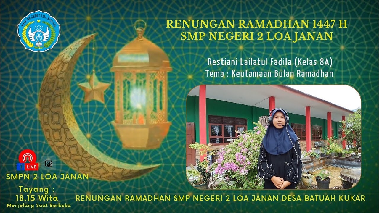 🔴 LIVE. Renungan Ramadhan 1447 H || SMPN 2 Loa Janan || Restiani Lailatul. F Kls. 8A