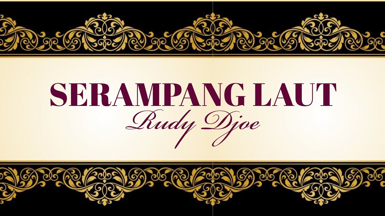 JOGET SERAMPANG LAUT - Rudy Djoe