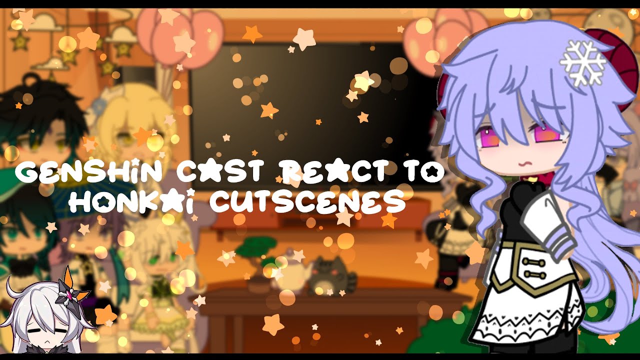 Genshin Casts React's To Honkai Impact Cutscenes ✦ Read desc ✦ Gacha club ✦ HI3 ✦ 3/??
