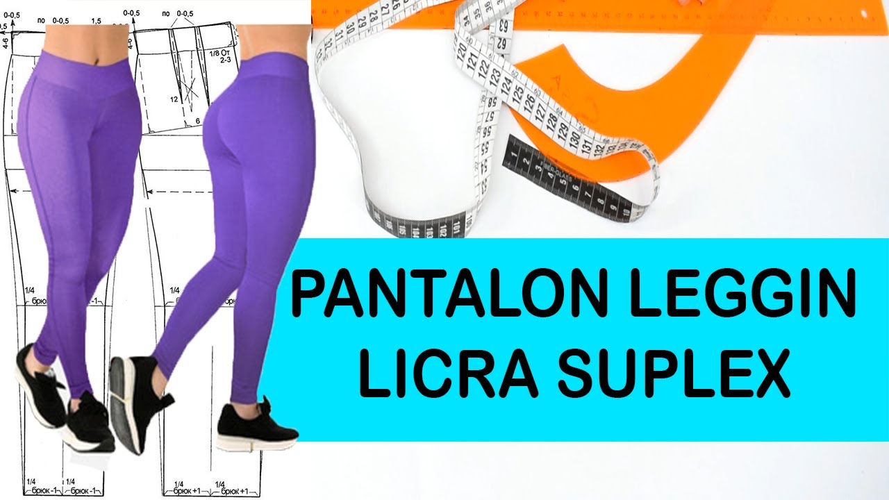 MOLDE DE LEGGIN LICRA SUPLEX |Tips De Confeccion