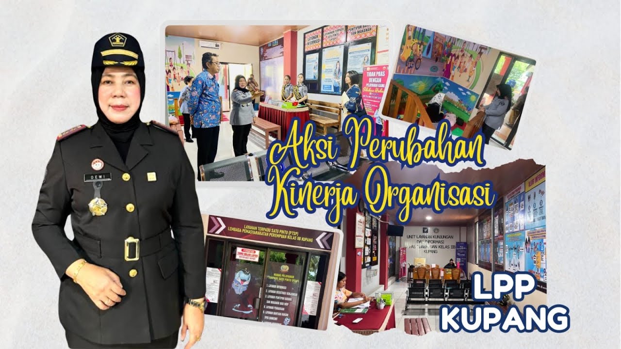 Aksi Perubahan Kinerja Organisasi Lapas Perempuan Kelas IIB Kupang