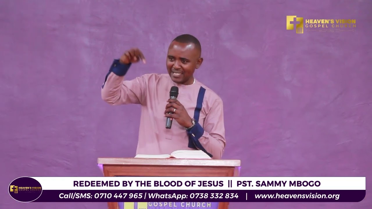 REDEEMED BY THE BLOOD OF JESUS  ||  SAMMY MBOGO