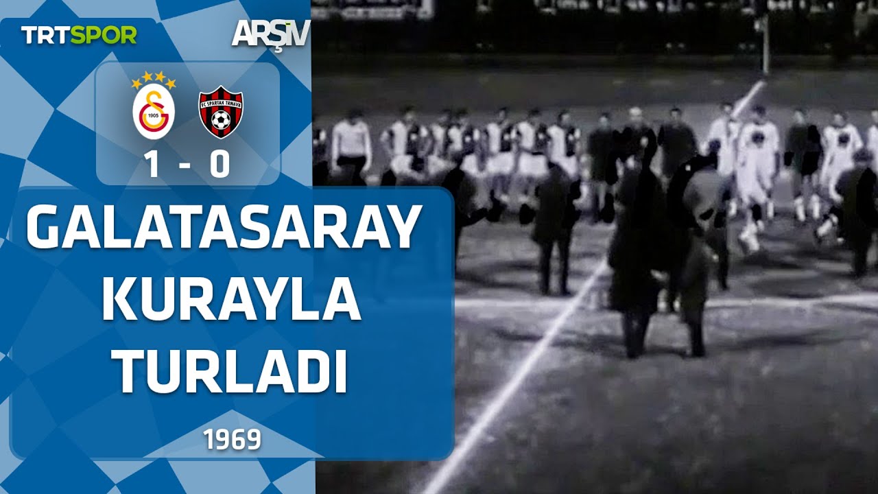 Galatasaray - Spartak Trnava:1-0 (1969 Şampiyon Kulüpler Kupası Maçı) Tur atlayan kurayla belirlendi