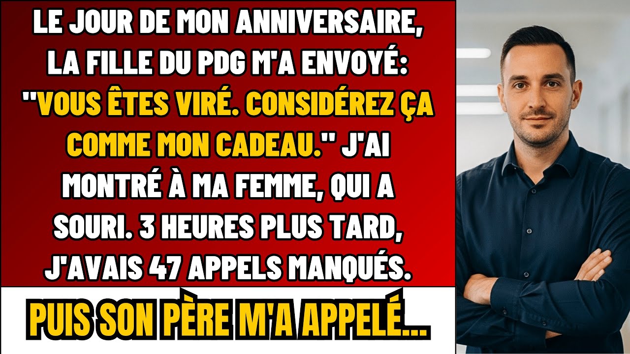 La Fille Du Patron M'a LICENCIÉ Pour Mon Anniversaire: 