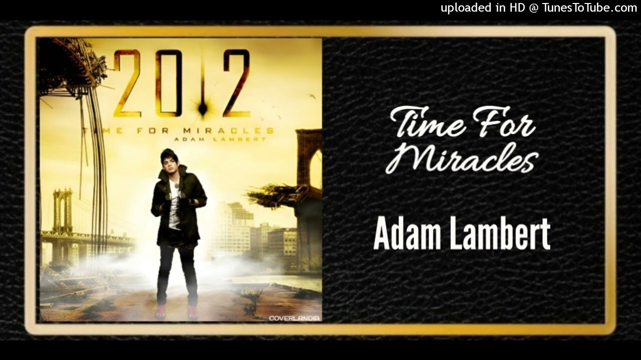 Time For Miracles - Adam Lambert