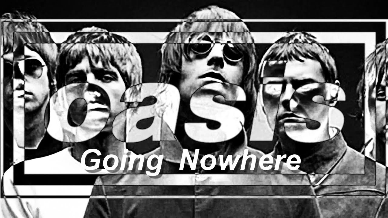 Oasis Going Nowhere Karaoke