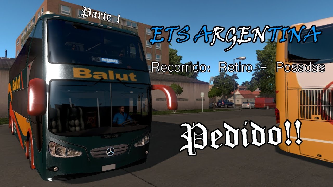 (PEDIDO) RETIRO - POSADAS (PARTE 1) | ETS 2 BUS MOD BALUT