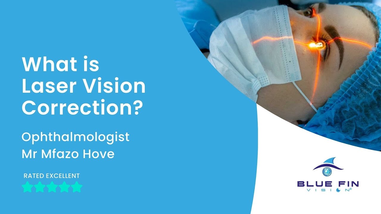 What is Laser Vision Correction? 