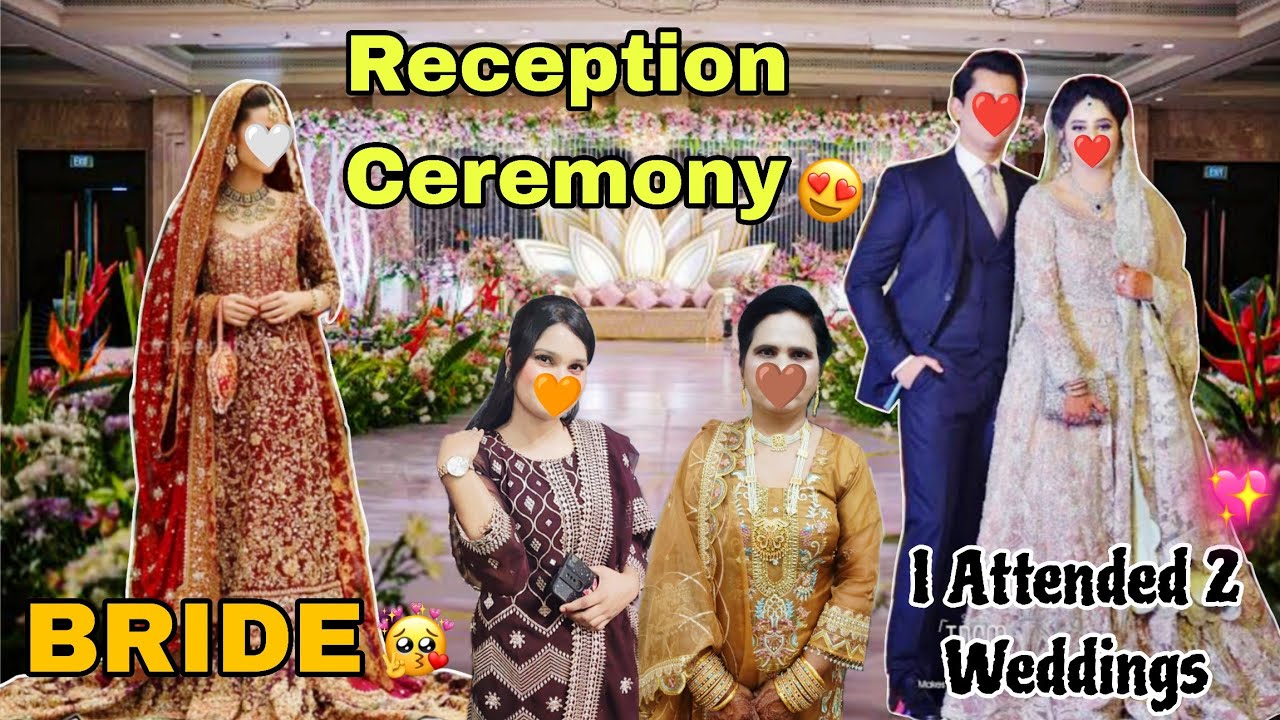 Reception Ceremony Vlog 💝 | | I Attended 2 Weddings ✨ | | FULL DAY VLOG ❤️