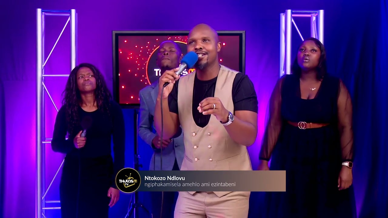 Ntokozo Ndlovu - ngiphakamisela amehlo ami ezintabeni