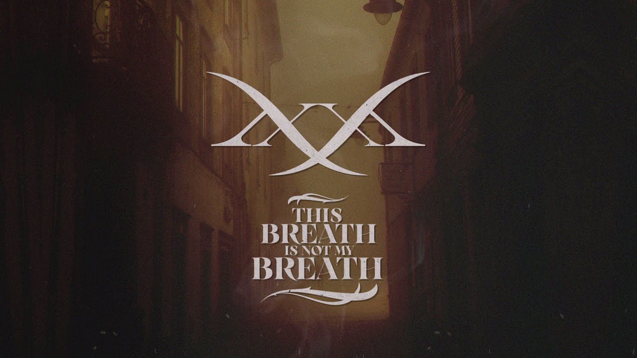 MMXX - This Breath Is Not My Breath Feat. Mikko Kotam&auml;ki (Lyric Video)