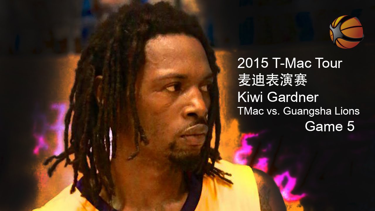 Kiwi Gardner 2015 T-Mac China Tour | 40 Points | Highlight Video