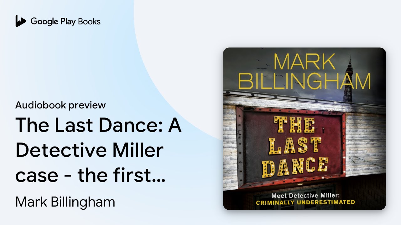 The Last Dance: A Detective Miller case - the&hellip; by Mark Billingham &middot; Audiobook preview