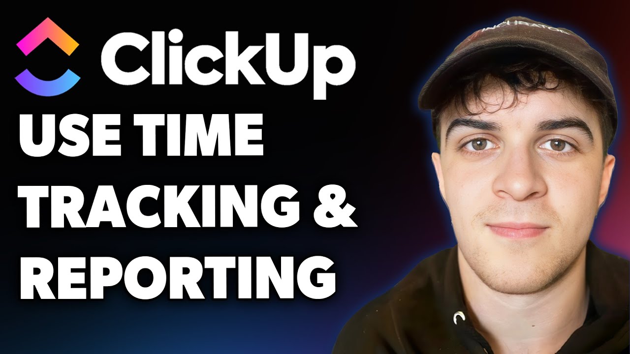 How to Use Time Tracking and Reporting in Clickup (Full 2025 Guide)