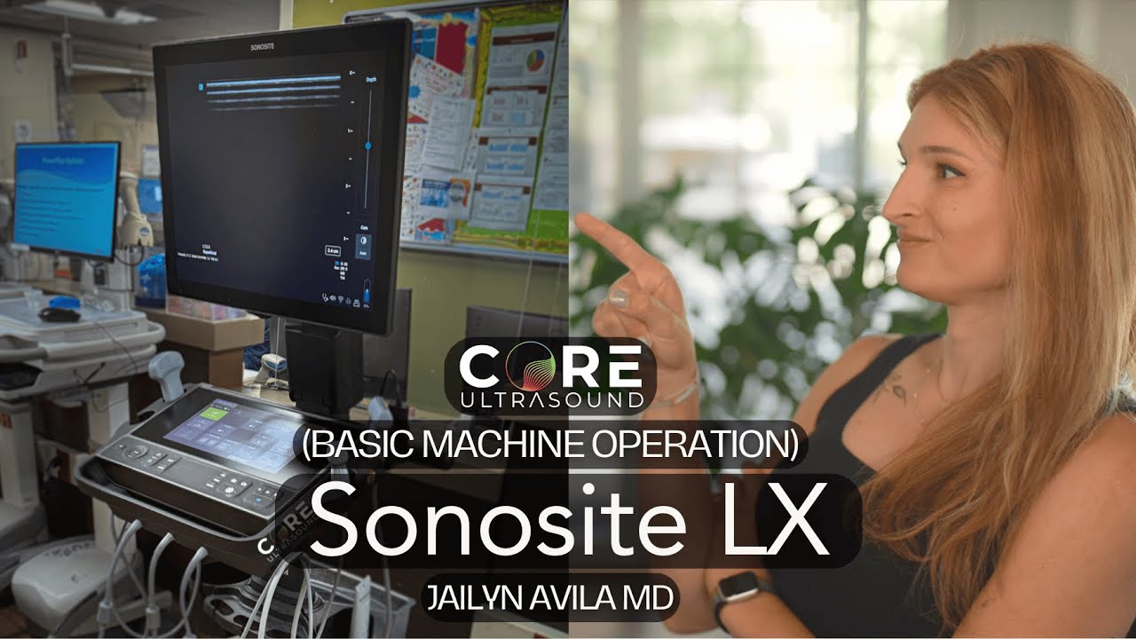 Sonosite LX - Basic Machine Tutorial