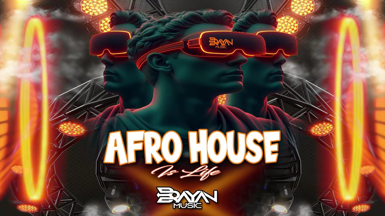 Afro House Is Life 002 - Brayan Music