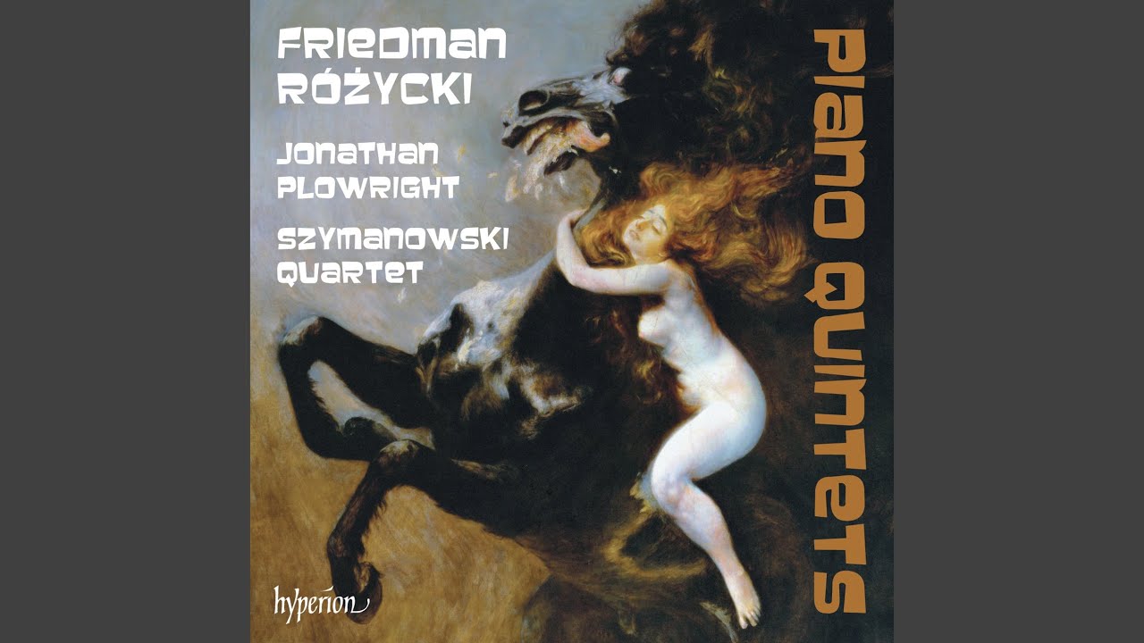 Różycki: Piano Quintet in C Minor, Op. 35: II. Adagio
