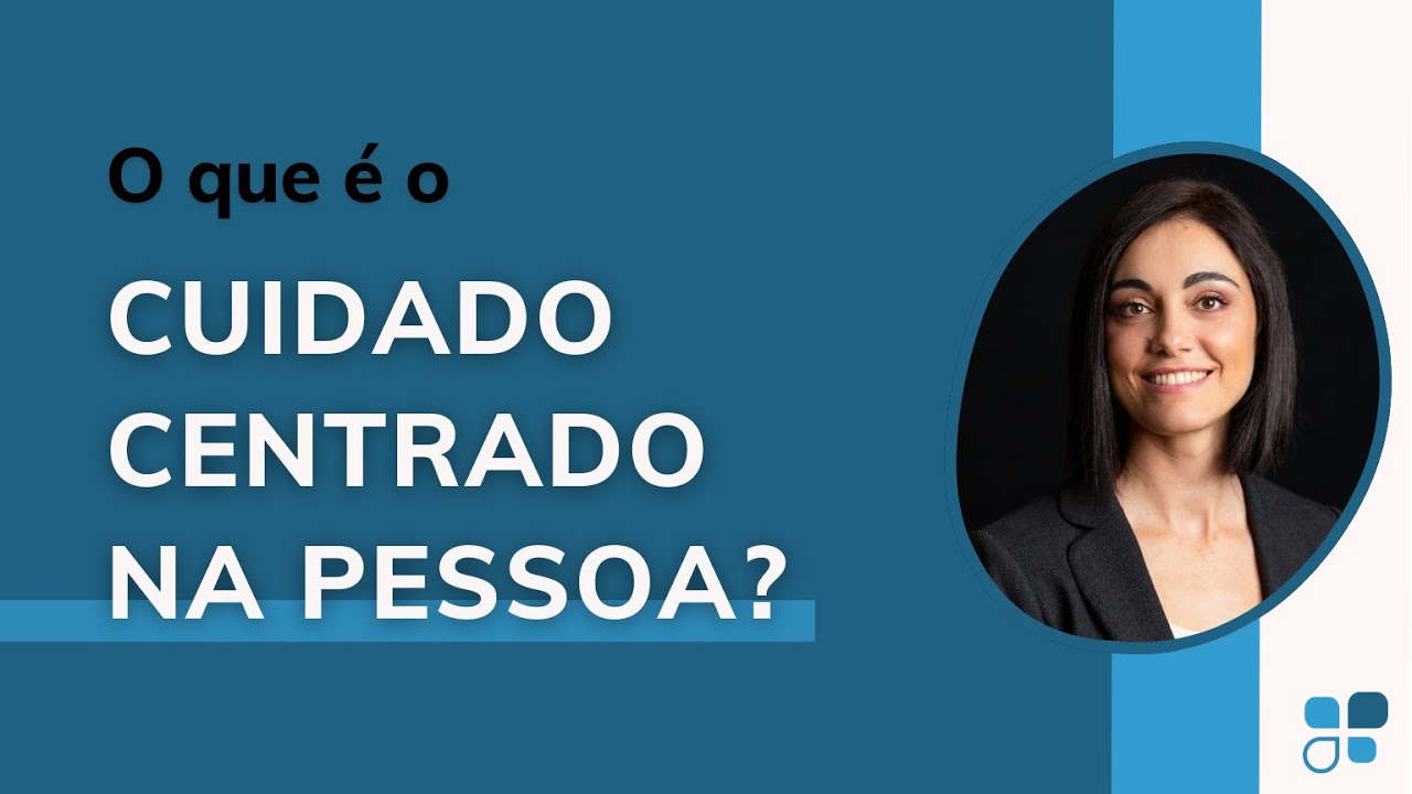Cuidado centrado na pessoa: uma abordagem holística e humanizada