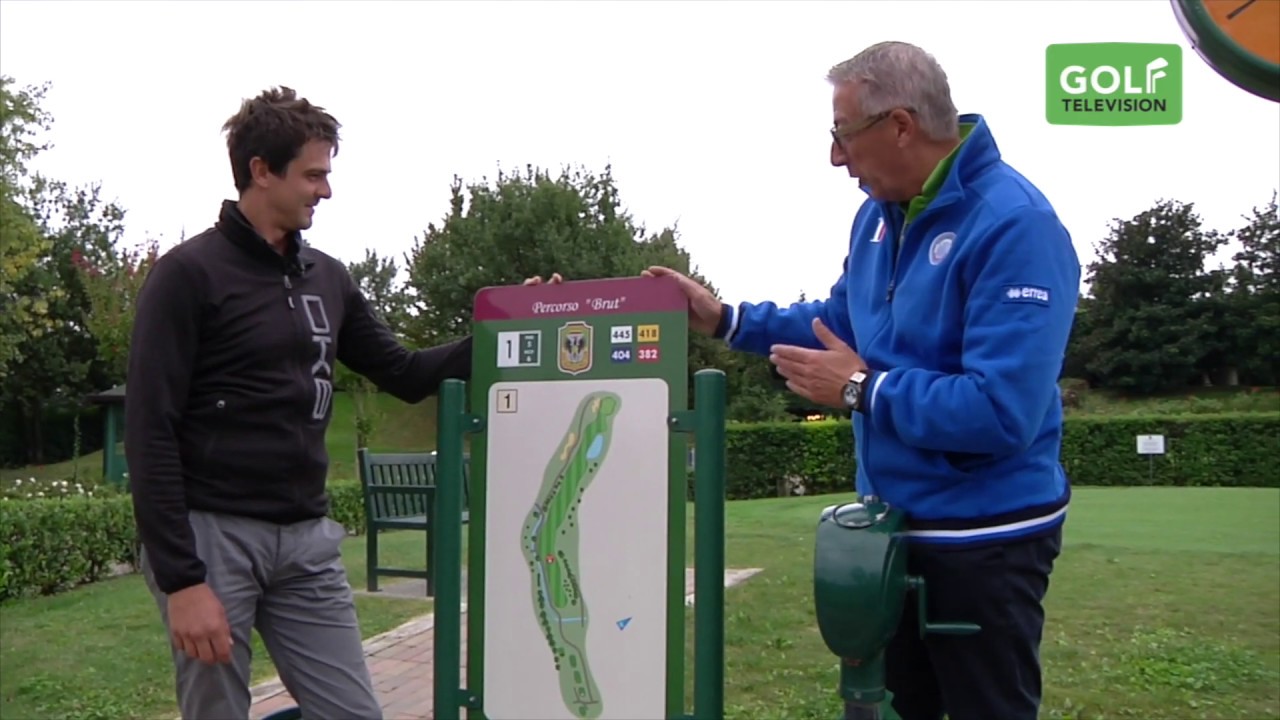 LA BUCA DELLA SETTIMANA / FRANCIACORTA GOLF CLUB, buca 1, par 5