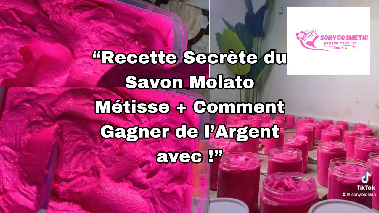 🌸“RECETTE SECRÈTE DU SAVON MOLATO MÉTISSE + Comment Gagner de l’Argent avec !”