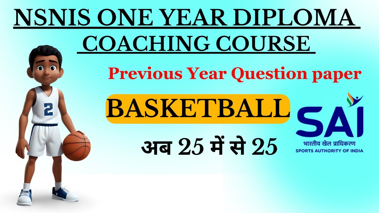 NSNIS One-Year Diploma Coaching Course 2024 | Basketball Exam Previous Year Paper Solution