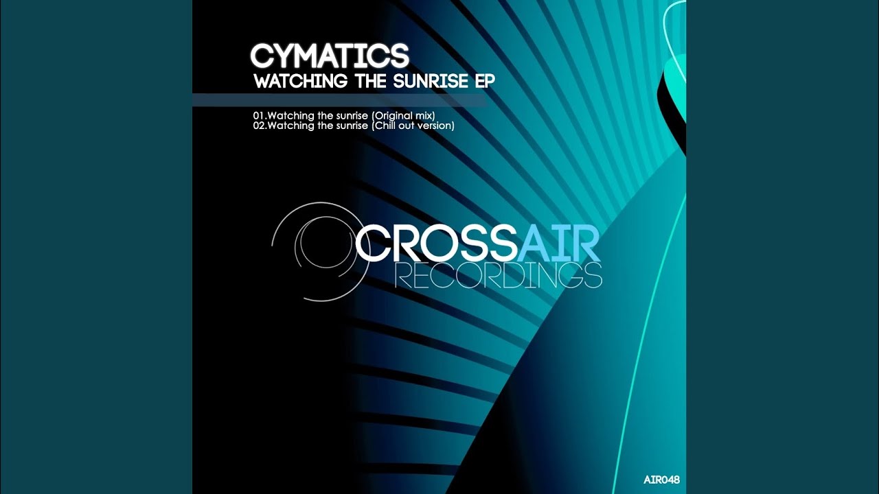 Watching The Sunrise (Chill Out Version)