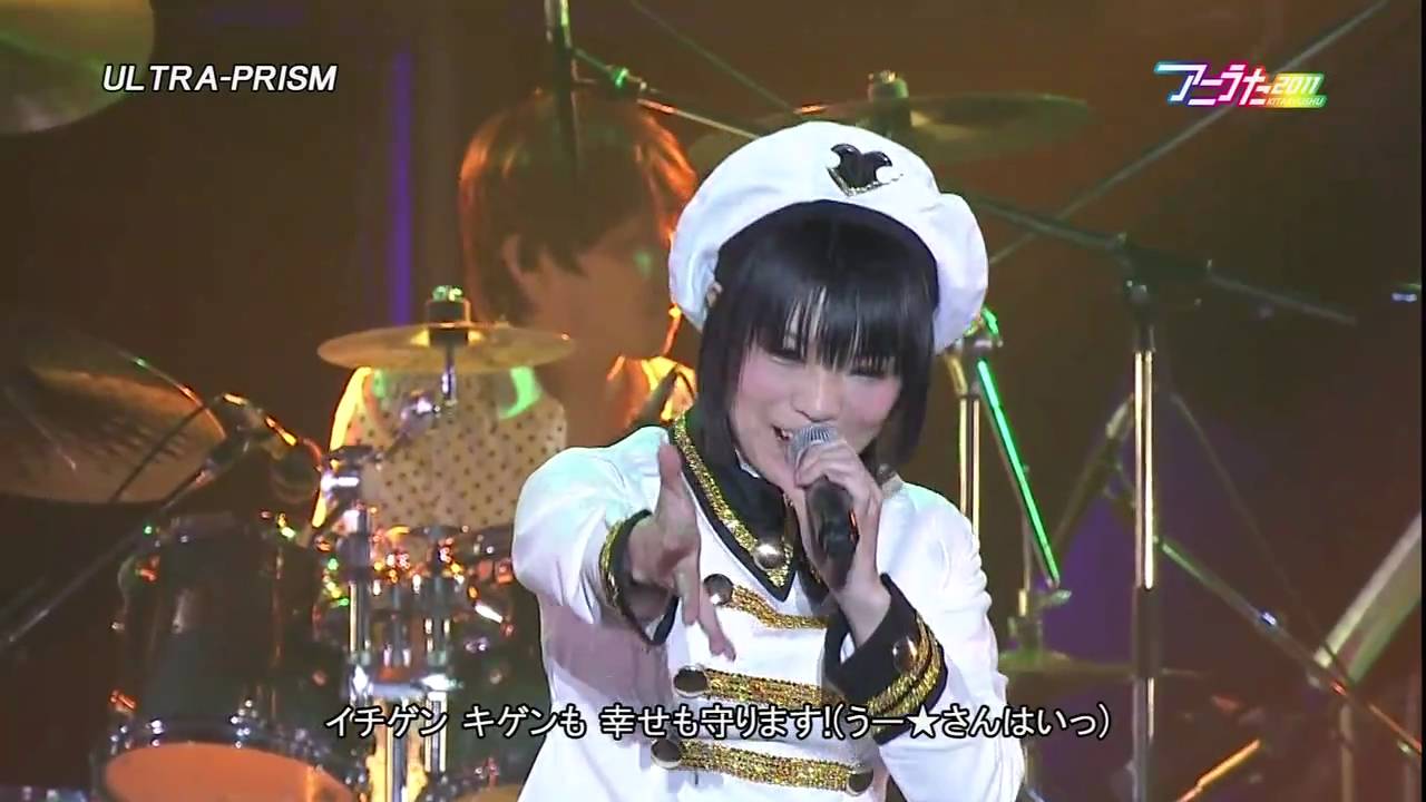 [LIVE] アニうた KITAKYUSHU 2011 [ULTRA-PRISM]