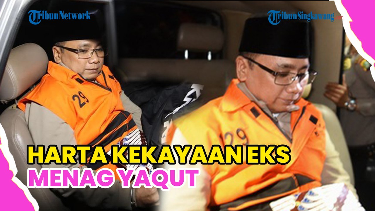 RESMI DITAHAN KPK, SEGINI HARTA EKS MENAG YAQUT CHOLIL QOUMAS