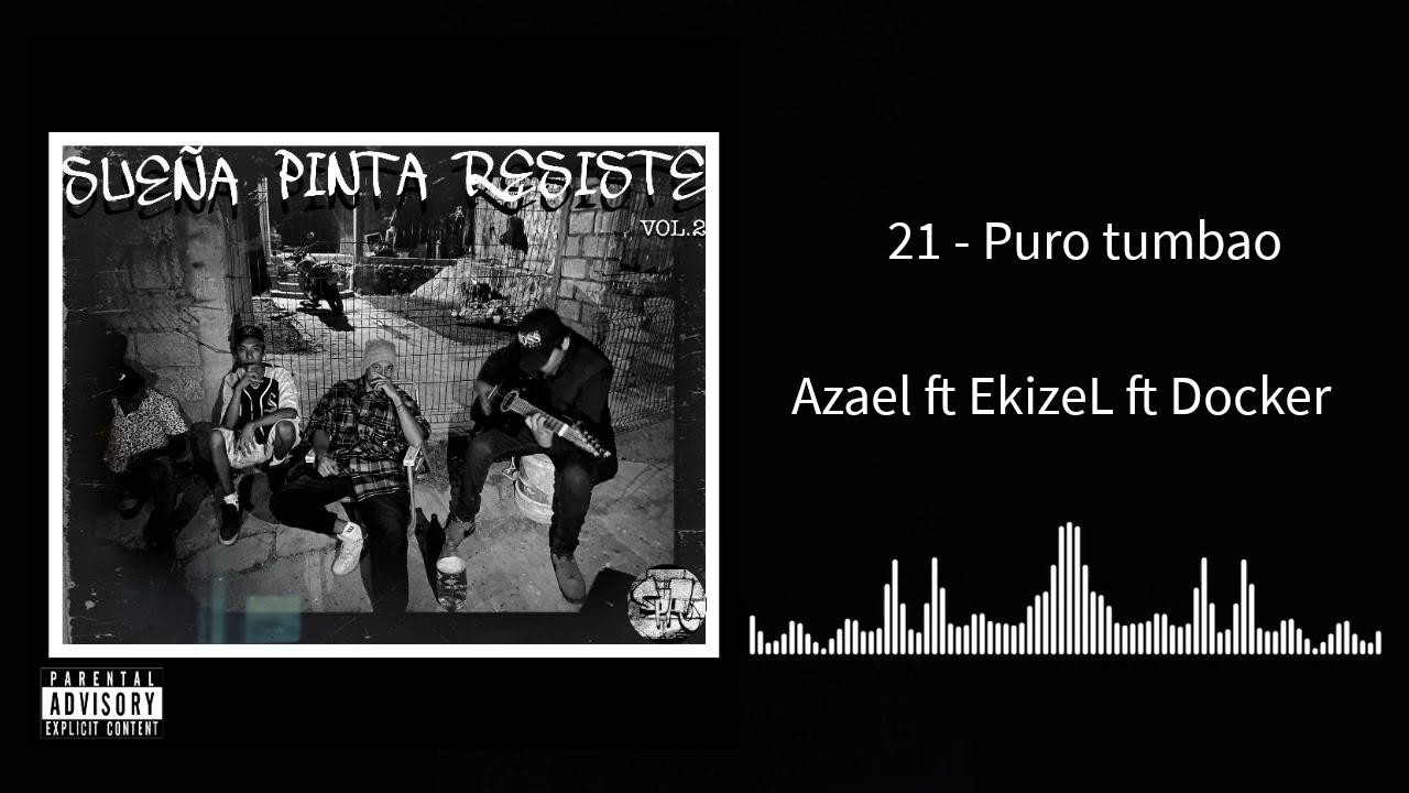 21 - Puro tumbao // Azael ft EkizeL ft Docker